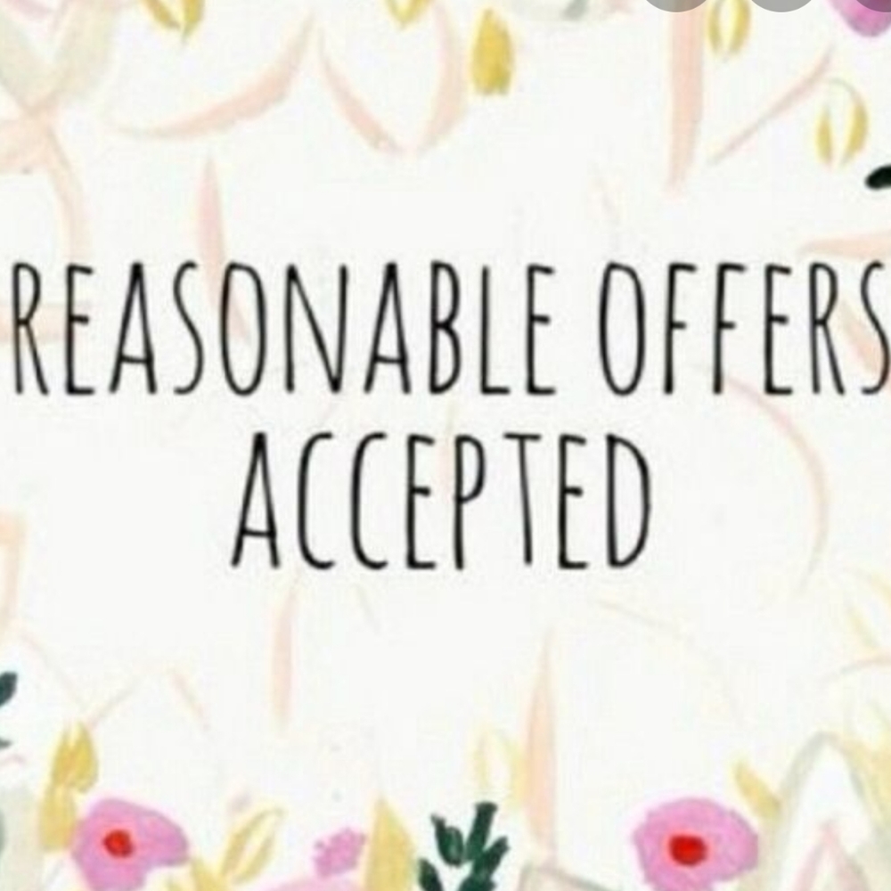We gladly accept reasonable offers!